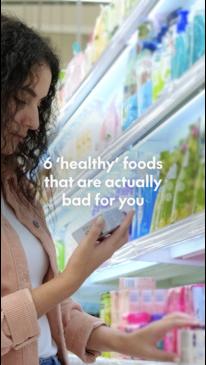 6 'healthy' foods that are actually bad for you